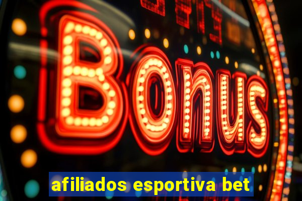 afiliados esportiva bet